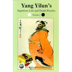 Yang Yilun's Ingenious Life and Death Puzzles 2